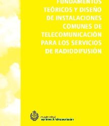 FUNDAMENTOS TEÓRICOS Y DISEÑO DE INFRAESTRUCTURAS COMUNES DE TELECOMUNICACIONES PARA RADIODIFUSIÓN