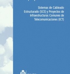 EL PROYECTO TELEMÁTICO Sistemas de Cableado Estructurado (SCE) y Proyectos de ICT