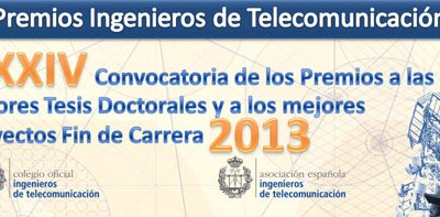 XXXIV Convocatoria de premios Ingenieros de Telecomunicación
