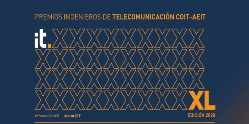 Comienza la carrera por los Premios Ingenieros de Telecomunicación COIT-AEIT 2020