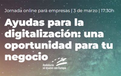 La Junta de Andalucía muestra su nueva línea de ayudas para la digitalización de la Pyme en un nuevo Webinar