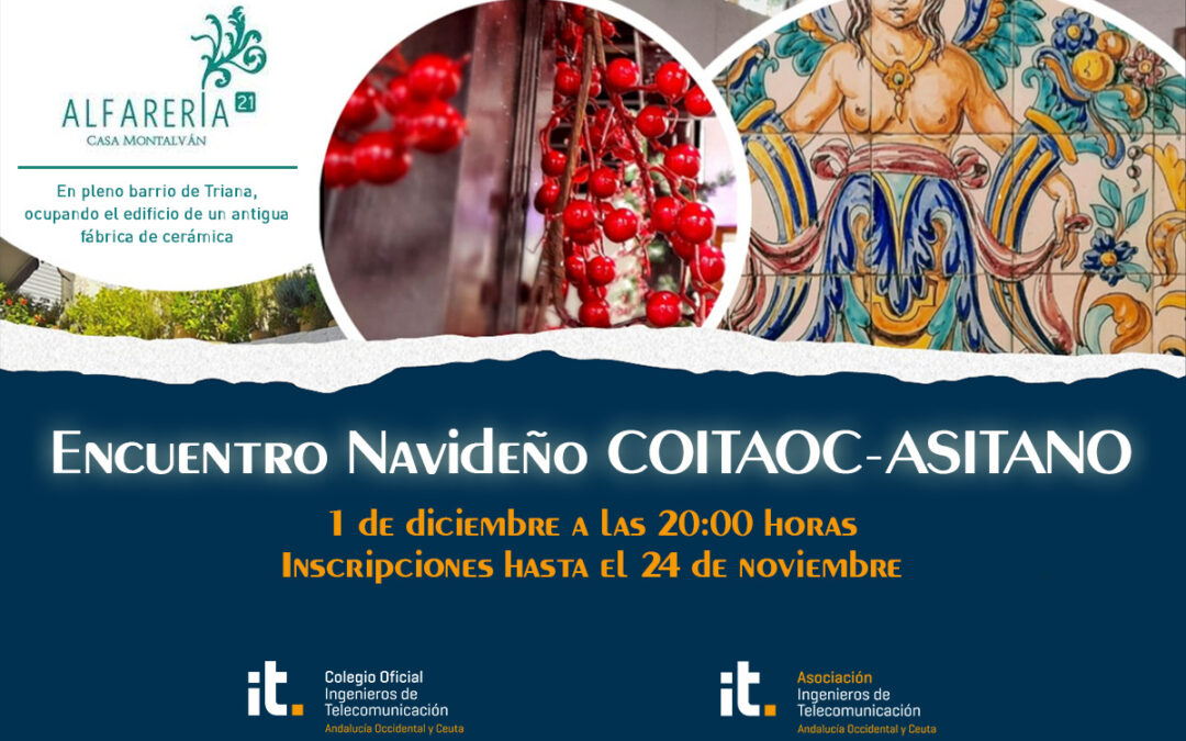 Celebramos nuestro tradicional Encuentro Navideño COITAOC-ASITANO