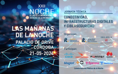 ‘Conectividad, Infraestructuras Digitales y Ciberseguridad’, antesala de la XXII Noche de las Telecomunicaciones y SI