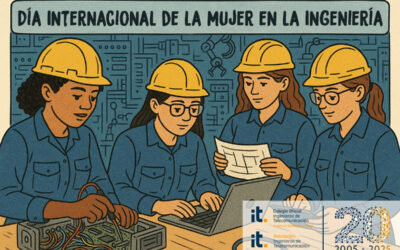 El Día Internacional de la Mujer en la Ingeniería, una conmemoración para el reconocimiento, la igualdad y la participación
