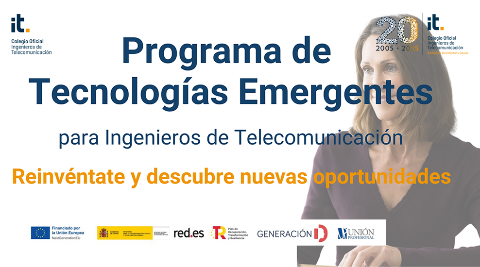 El Colegio impartirá el Programa de Tecnologías Emergentes para Ingenieros de Telecomunicación